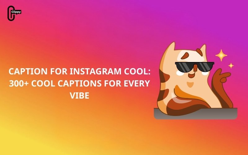 cool caption for instagram post