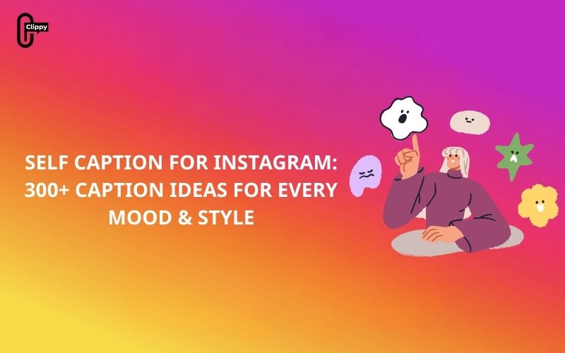 self caption for instagram
