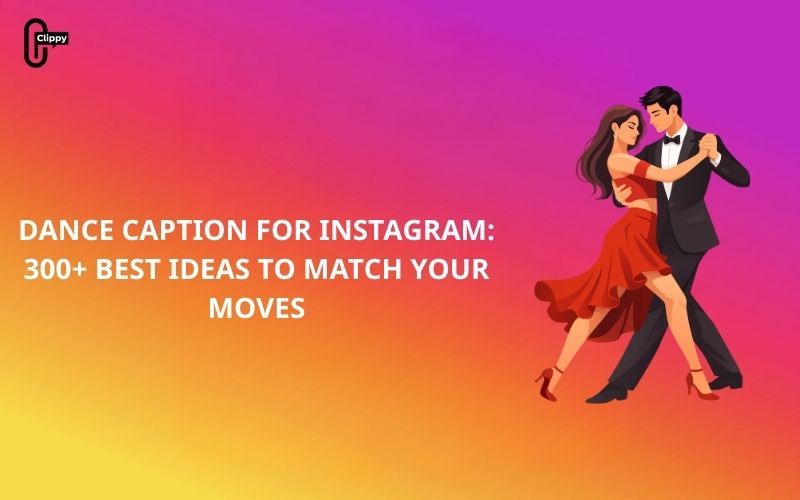 dance caption for instagram