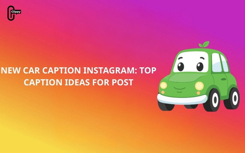 new car captions instagram