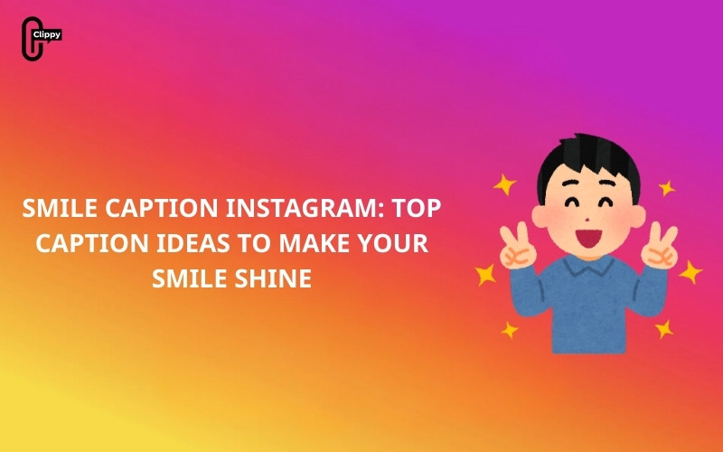 smile caption instagram